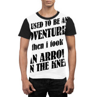 I Used To Be An Adventurer Graphic T-shirt | Artistshot