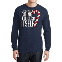 Its Not Going To Lick Itself Long Sleeve Shirts | Artistshot