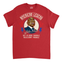 John Lewis American Legend Good Trouble Classic T-shirt | Artistshot