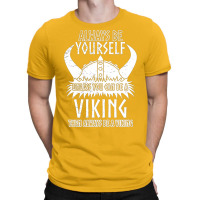 Viking Warrior Quote Gift  Hen Always Be A Viking T-shirt | Artistshot