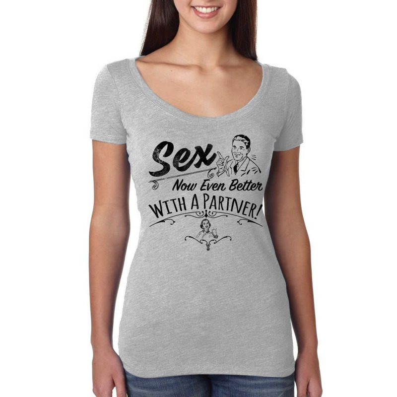 Sex Now Even Better With A Partner! Women's Triblend Scoop T-shirt by sashuesemetew | Artistshot