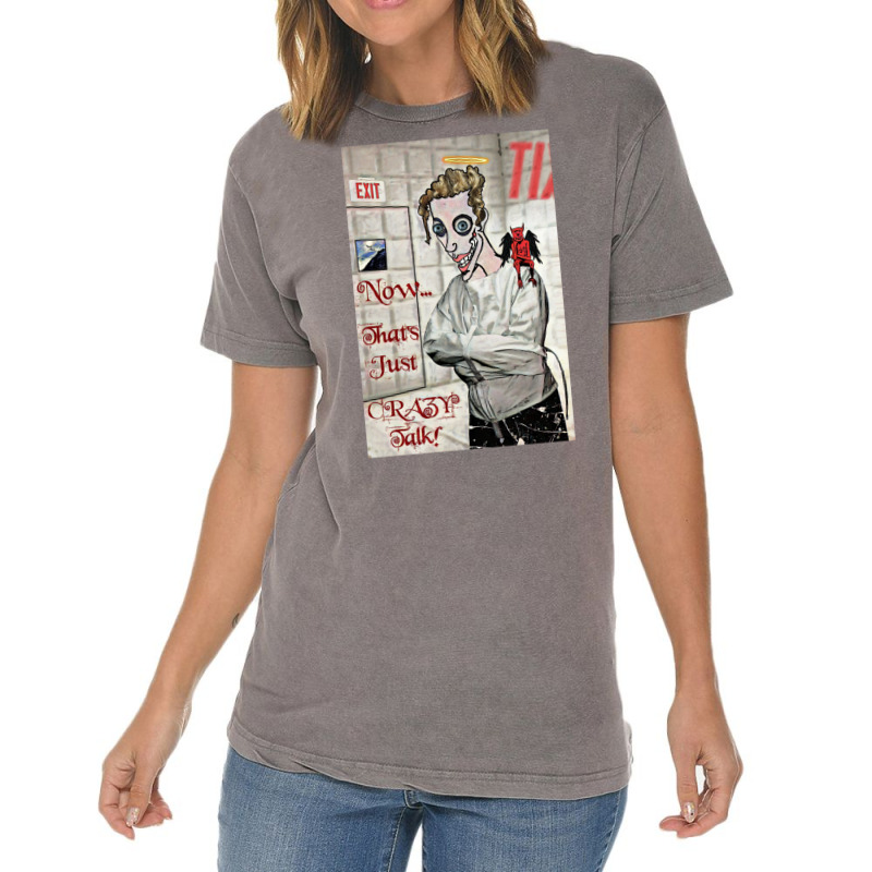 Now... That's Just Crazy Talk! Vintage T-shirt | Artistshot