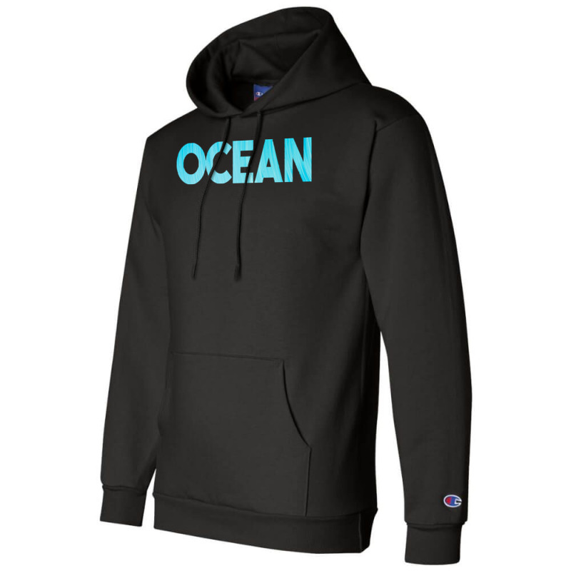 Ocean T  Shirt Ocean T  Shirt Champion Hoodie by stammivy480 | Artistshot