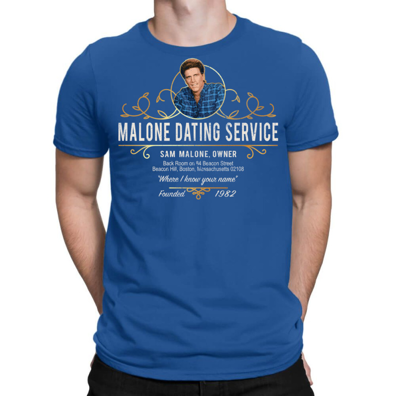 Malone Dating Service T-Shirt by wasoufkuknag | Artistshot