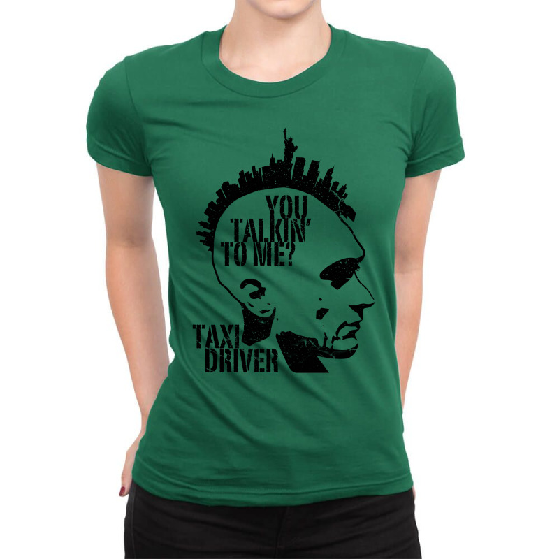 You Talkin To Me   Taxi Driver Ladies Fitted T-Shirt by taoukrestlet | Artistshot