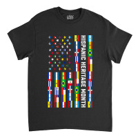 National Hispanic Heritage Month Celebration Latin Flags Classic T-shirt | Artistshot