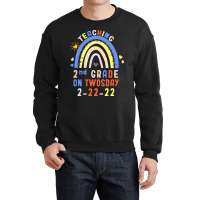 Teaching 2nd Grade On Twosday 2 22 22 H T  Shirt Teaching 2nd Grade On Crewneck Sweatshirt | Artistshot