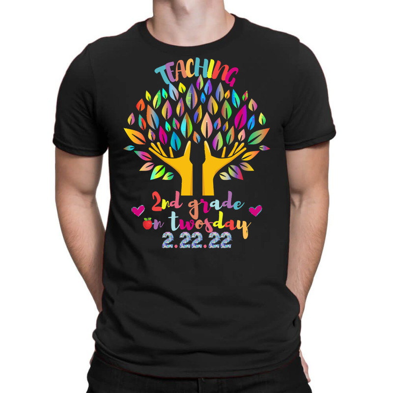 Teaching 2nd Grade On Twosday 2 22 22 T  Shirt Best Teaching 2nd Grade T-Shirt by stammivy480 | Artistshot