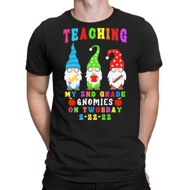 Teaching My 2nd Grade Gnomies T  Shirt Teaching My 2nd Grade Gnomies O T-Shirt by stammivy480 | Artistshot