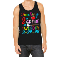 Twosday 2 22 22 T  Shirt Teaching 2nd Grade On Twosday 100 Days Februa Tank Top | Artistshot