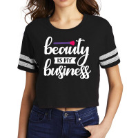 Beauty Is My Business T Shirt Scorecard Crop Tee | Artistshot