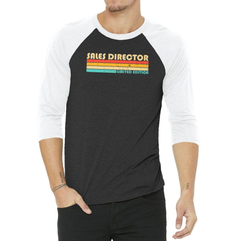 Sales Director Funny Job Title Profession Birthday Worker 3/4 Sleeve Shirt | Artistshot