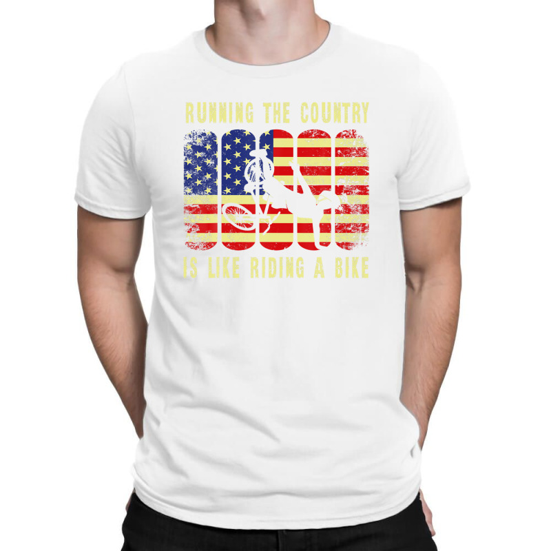 Running The Country Is Like Riding A Bike - Funny Cycling T-shirt | Artistshot