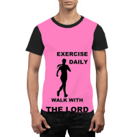 Exercise Daily   Walk With The Lord   Womens Version Graphic T-shirt | Artistshot