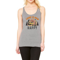 Camp Is How You Stay Happy Racerback Tank | Artistshot