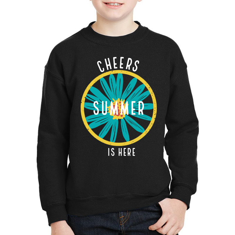 Cheers Summer Is Here Youth Sweatshirt by April Shop | Artistshot