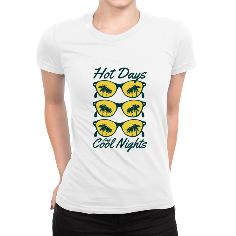 Hot Days And Cool Nights Ladies Fitted T-Shirt by April Shop | Artistshot