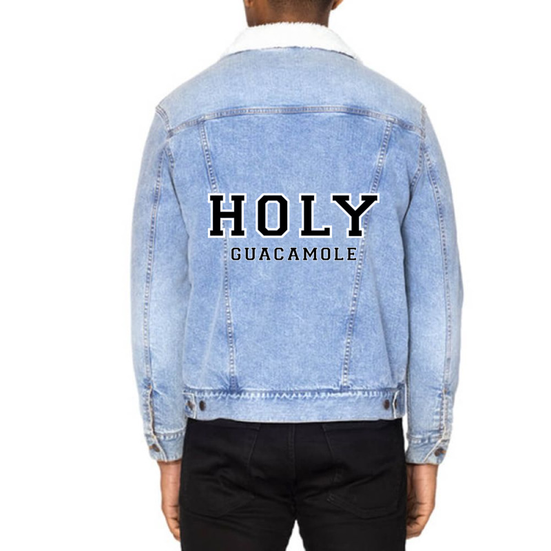 Holy Guacamole Unisex Sherpa-lined Denim Jacket | Artistshot