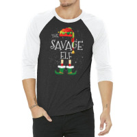 Savage Elf Family Matching Christmas Group Funny Gift 3/4 Sleeve Shirt | Artistshot