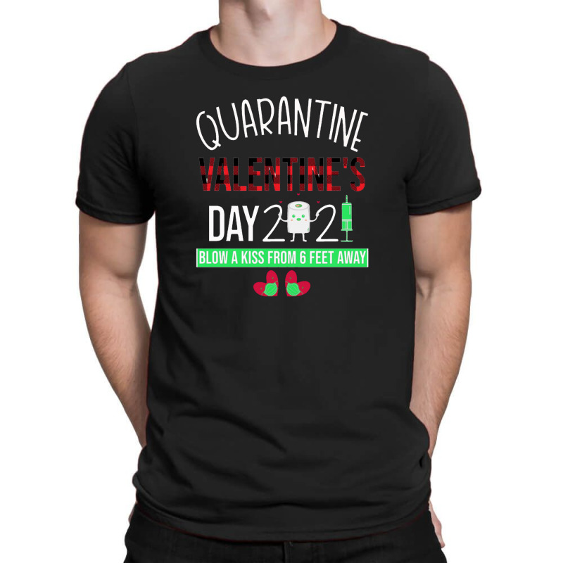 Quarantine Valentine's Day T-shirt | Artistshot