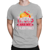 Tacos Are My Valentine Valentine's Day Tank Top T-shirt | Artistshot