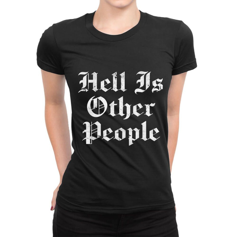 Hell Is Other People   Nihilism Design Ladies Fitted T-Shirt by kudupiye | Artistshot