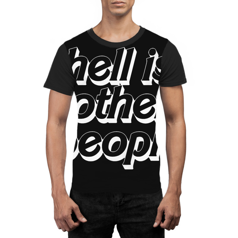 Hell Is Other People   Nihilist Typographic Design Graphic T-shirt by kudupiye | Artistshot