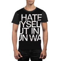 I Hate Myself But In A Fun Way   Nihilist Graphic T-shirt | Artistshot