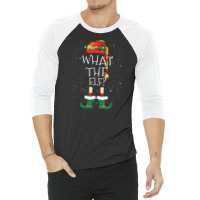 What The Elf Family Matching Christmas Group Funny Gift 3/4 Sleeve Shirt | Artistshot