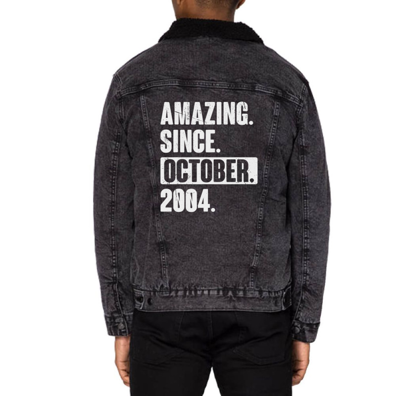 Amazing Since October 2004 Funny 18 Year Old 18th Birthday Unisex Sherpa-lined Denim Jacket | Artistshot