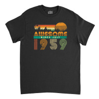 Awesome Since July 1959 Birthday Gift For Men Women Vintage Classic T-shirt | Artistshot