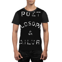 Poet Philosopher & Failure   Nihilist Graphic T-shirt | Artistshot