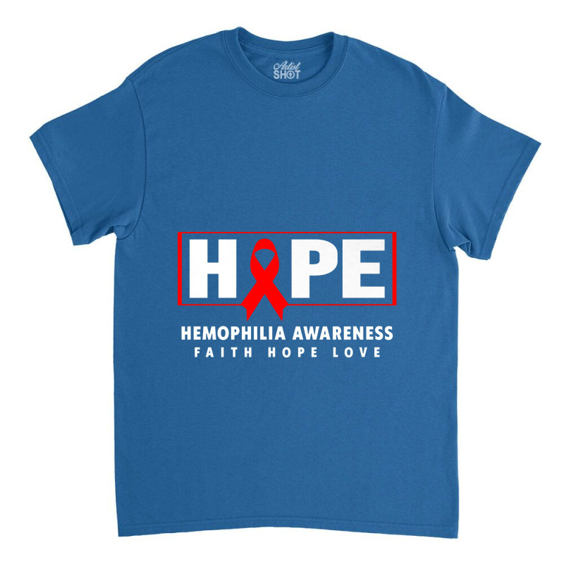 Hope Hemophilia Shirt Classic T-shirt by retrastar | Artistshot