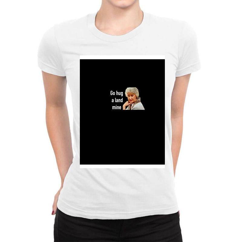 Golden Girls Go Hug A Landmine Ladies Fitted T-Shirt by hodgenlyg | Artistshot