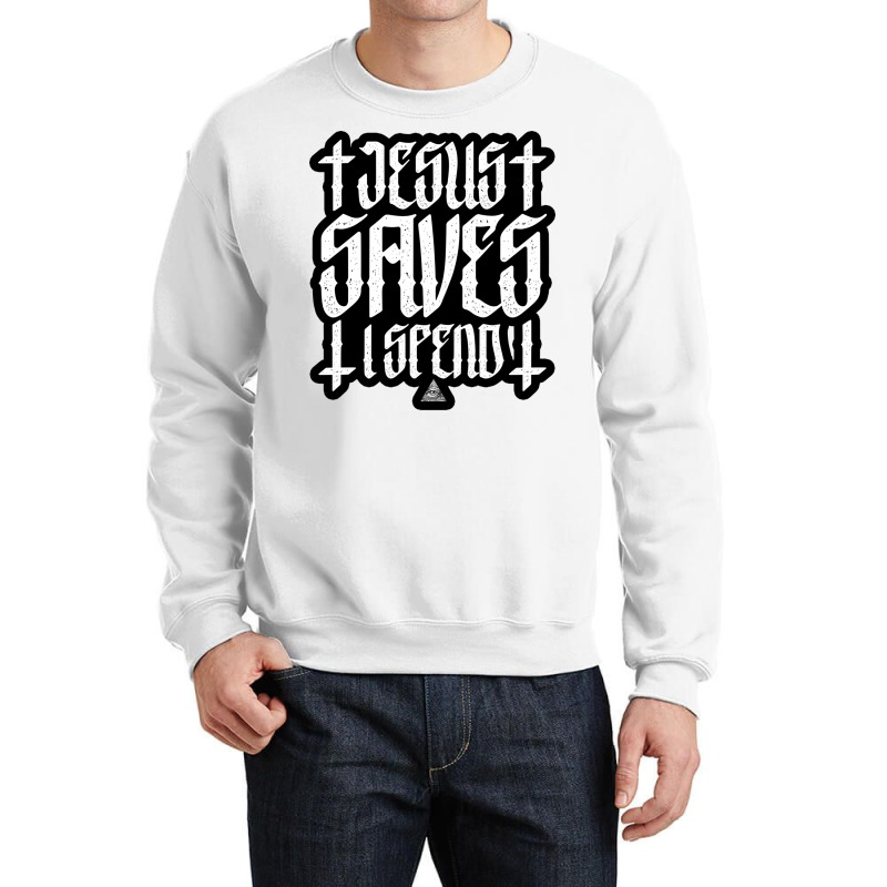 Jesus Saves Crewneck Sweatshirt | Artistshot