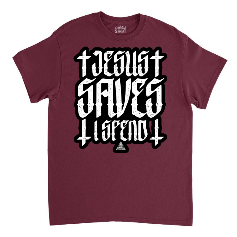 Jesus Saves Classic T-shirt | Artistshot