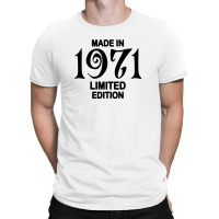 Made In 1971 Limited Edition For Light T-shirt | Artistshot