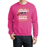 Ya Filthy Animal Crewneck Sweatshirt | Artistshot