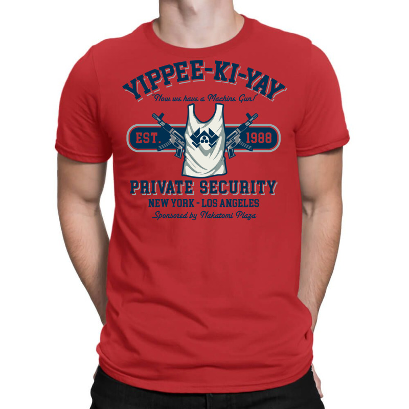 Yippee Ki Yay Security Ny La T-shirt | Artistshot