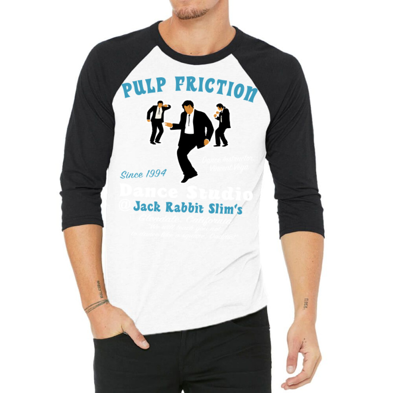 Pulp Friction Dance Studio 3/4 Sleeve Shirt by bakshnoisrit | Artistshot