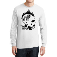 You Talkin To Me   Taxi Driver Long Sleeve Shirts | Artistshot