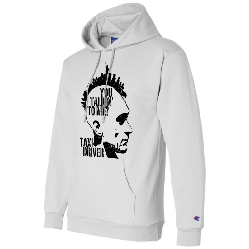 You Talkin To Me   Taxi Driver Champion Hoodie | Artistshot