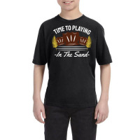 Time To Playing In The Sand Youth Tee | Artistshot