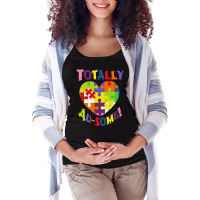 Autism Awareness Day T  Shirt Totally Au  Some! Support Love Accept Wo Maternity Scoop Neck T-shirt | Artistshot