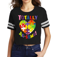 Autism Awareness Day T  Shirt Totally Au  Some! Support Love Accept Wo Scorecard Crop Tee | Artistshot