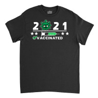 2021 Vaccinated Classic T-shirt | Artistshot