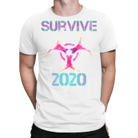 Survive 2020 T-shirt | Artistshot