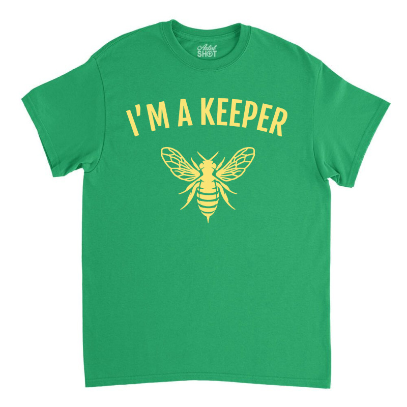 Beekeeper Im A Keeper Classic T-shirt | Artistshot