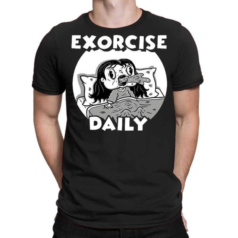 Daily Exorcism T-shirt | Artistshot