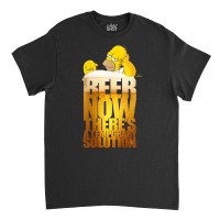 The Simpsons Homer Simpson Beer Thereâ€™s A Temporary Solution V- Classic T-shirt | Artistshot